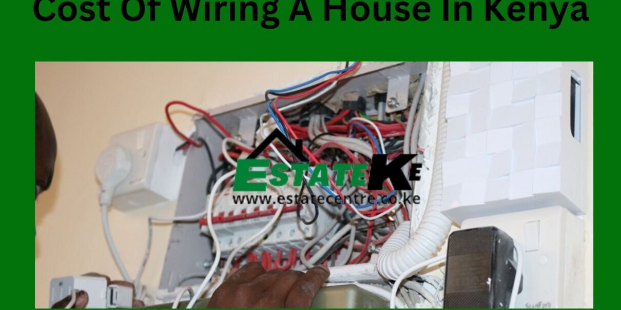 Cost-Of-Wiring-A-House-In-Kenya
