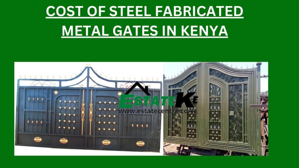 Price Of Steel Fabricated Metal Gates In Kenya