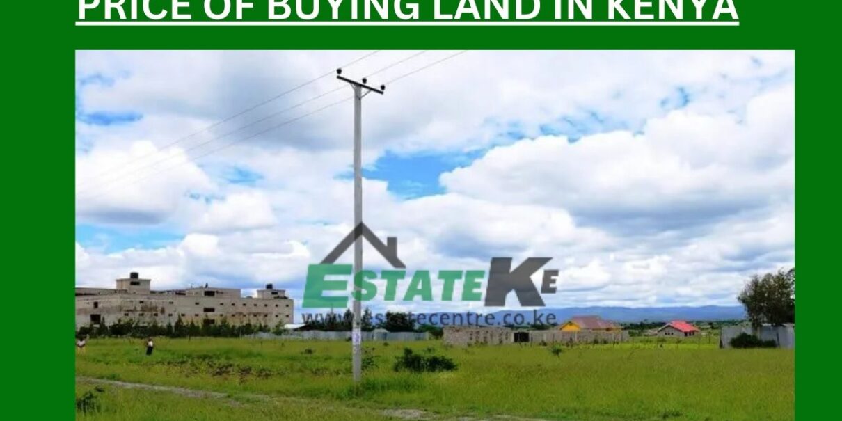 Price-Of-Buying-Land-In-Kenya