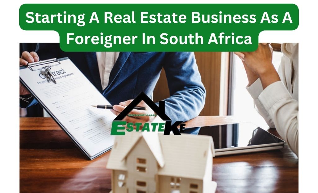 Starting-A-Real-Estate-Business-As-A-Foreigner-In-South-Africa